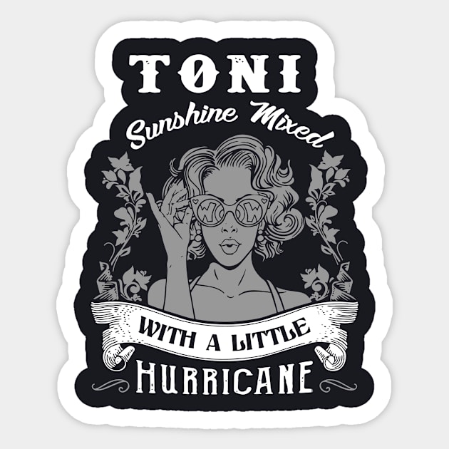 Toni Sunshine Mixed With A Little Hurricane Beutiful Confident Sexy Girlfriend Birthday Sticker by colum